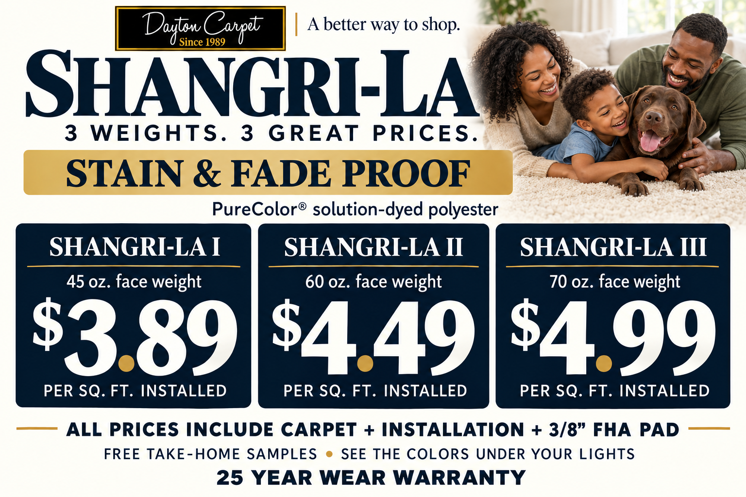 Shangri-La price sign. Shangri-La I, 45 oz. face weight, $3.89; Shangri-La II, 60 oz. face weight, $4.49; Shangri-La III, 70 oz. face weight, $4.99. Per square foot installed. Includes carpet, installation and 3/8-inch FHA pad. 25 YEAR WEAR WARRANTY.